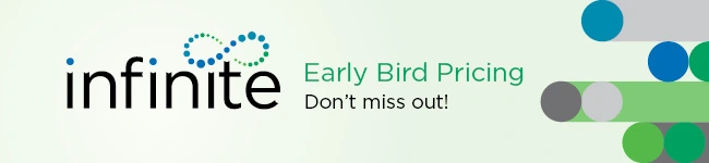 Infinite Early Bird Extended Until Sept. 11