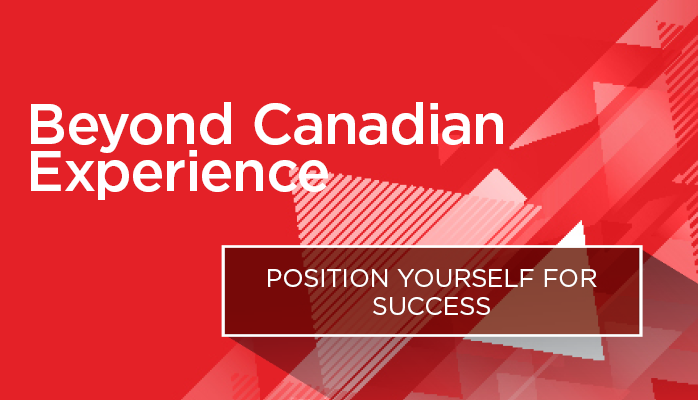 Beyond Canadian Experience_698x400_LinkedIn Beyond Canadian Experience_698x400_LinkedIn
